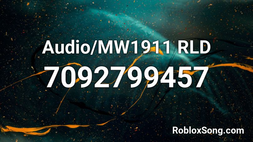 Audio/MW1911 RLD Roblox ID