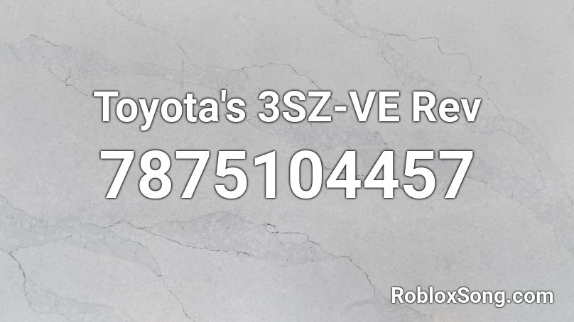 Toyota's 3SZ-VE Rev Roblox ID