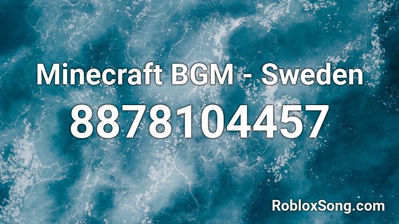 Minecraft BGM - Sweden Roblox ID