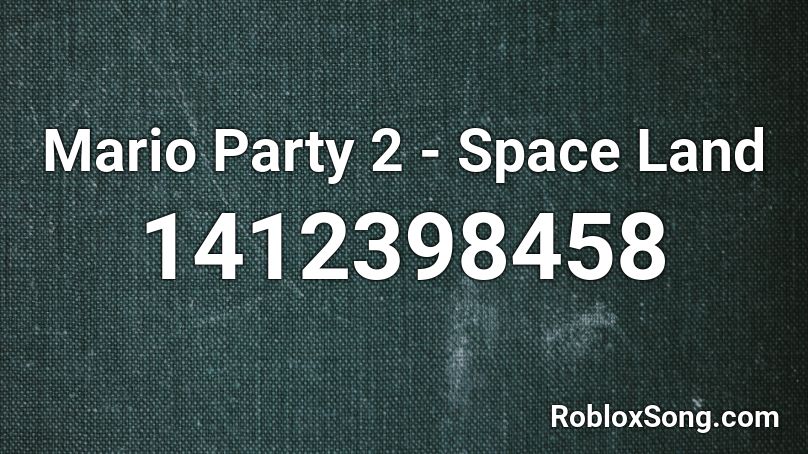 Mario Party 2  - Space Land Roblox ID