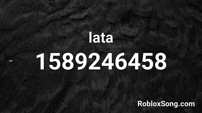 lata Roblox ID