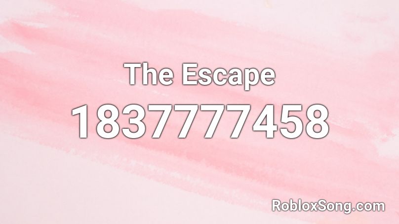 The Escape Roblox ID