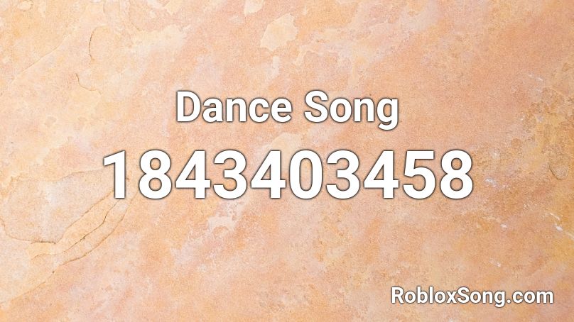 Dance Song Roblox ID