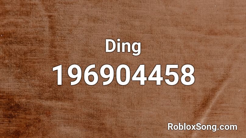 Ding Roblox Id Roblox Music Codes - roblox ding sing song music id
