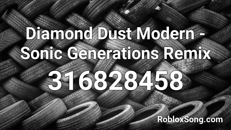 Diamond Dust Modern - Sonic Generations Remix Roblox ID