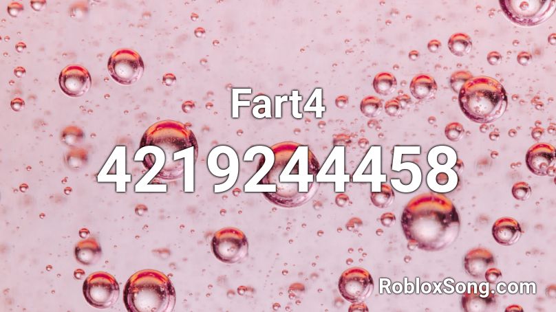 Fart4 Roblox ID