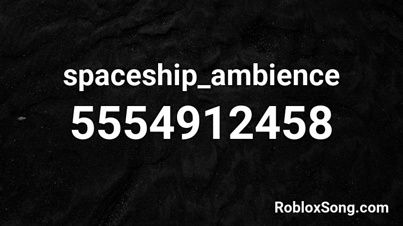 spaceship_ambience Roblox ID