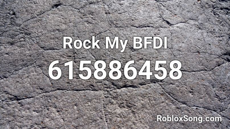 Rock My BFDI Roblox ID