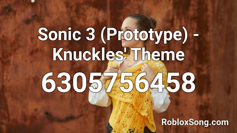 Sonic 3 (Prototype) - Knuckles' Theme Roblox ID