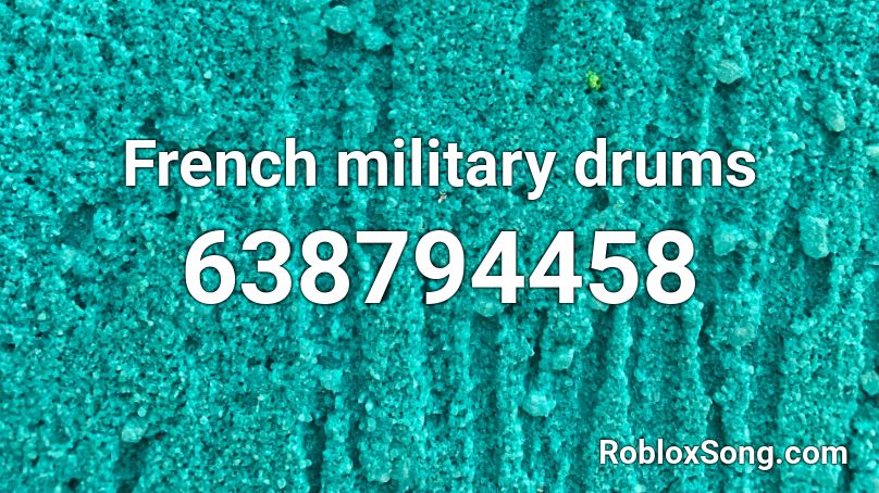 French military drums Roblox ID