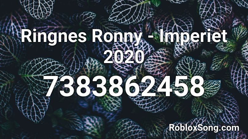 Ringnes Ronny - Imperiet 2020 Roblox ID