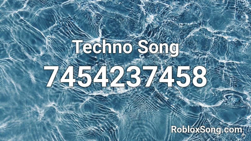 Techno Song Roblox ID