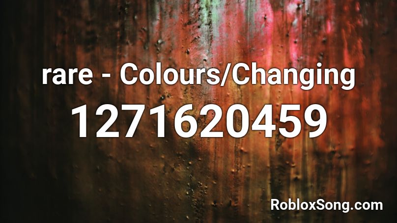 rare - Colours/Changing Roblox ID