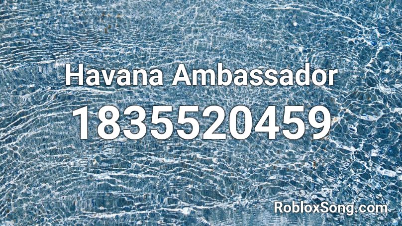 Havana Ambassador Roblox ID