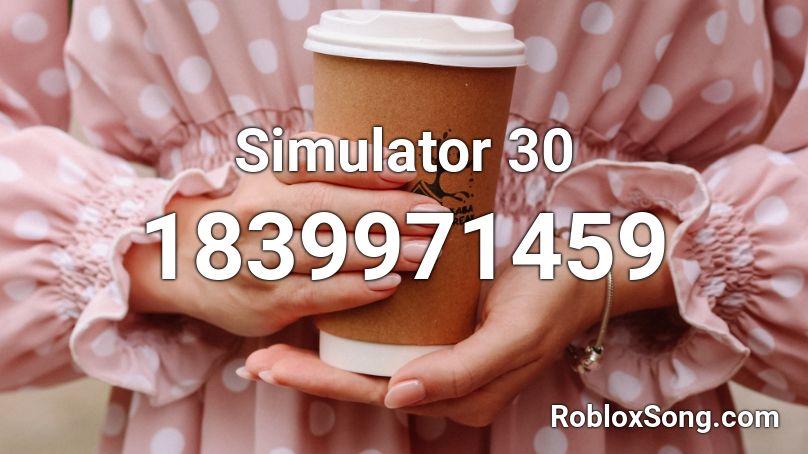 Simulator 30 Roblox ID