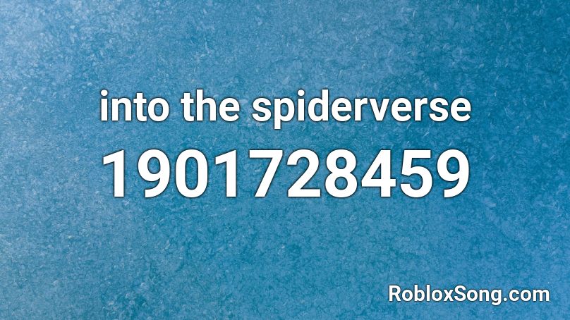 into the spiderverse Roblox ID