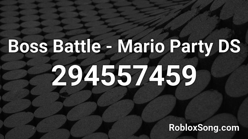 Boss Battle - Mario Party DS Roblox ID
