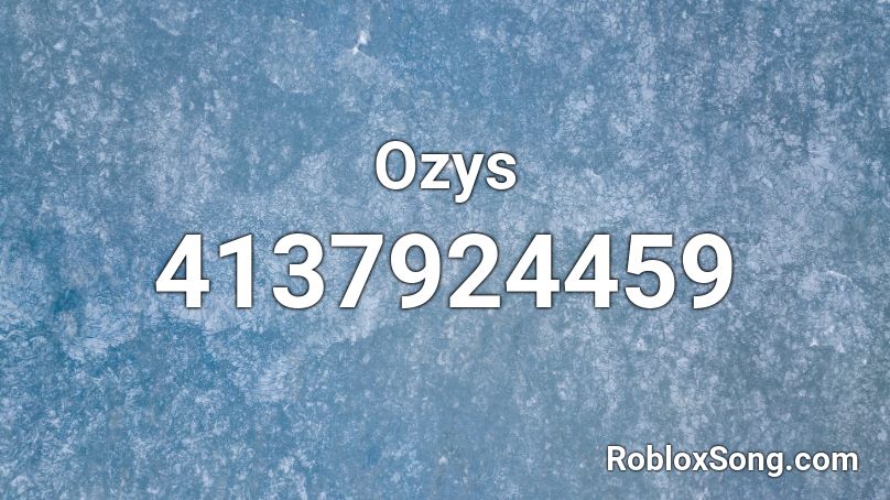Ozys  Roblox ID