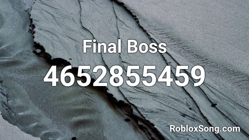 Final Boss Roblox Id Roblox Music Codes - just shapes and beats final boss roblox id