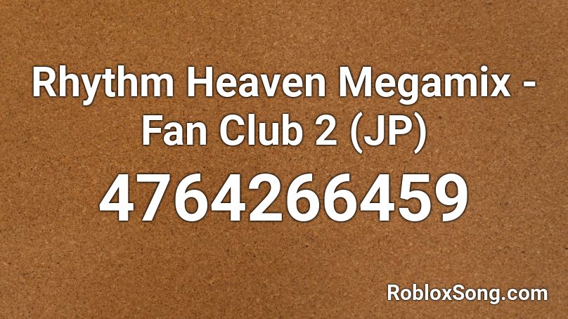 Rhythm Heaven Megamix - Fan Club 2 (JP) Roblox ID