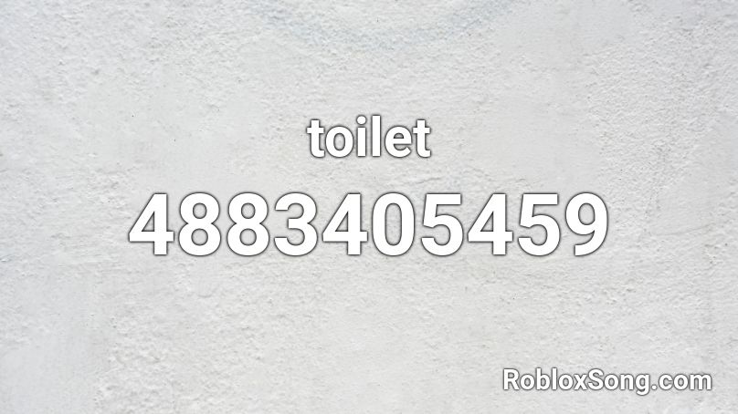 toilet Roblox ID