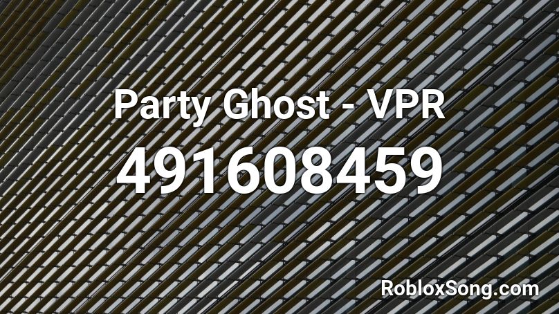 Party Ghost - VPR Roblox ID