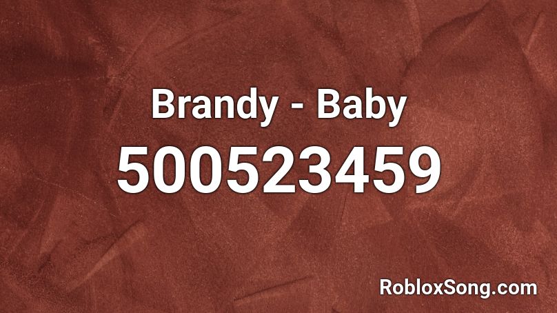 Brandy - Baby Roblox ID