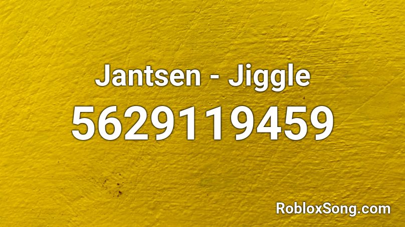 Jantsen Jiggle Roblox Id Roblox Music Codes - jiggle jiggle pop song roblox id