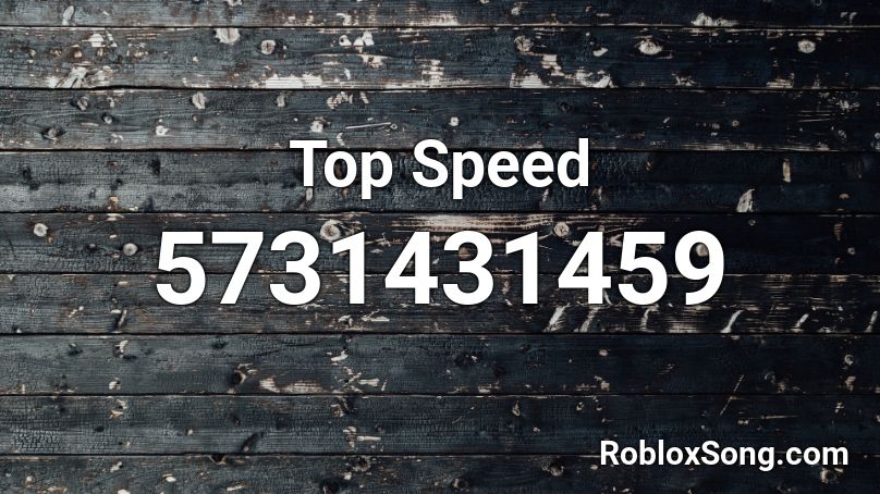 Top Speed Roblox ID