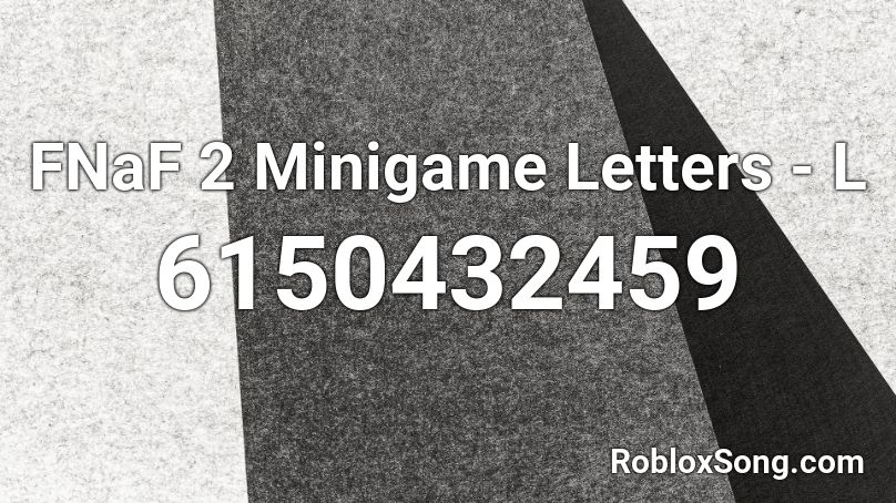 FNaF 2 Minigame Letters - L Roblox ID