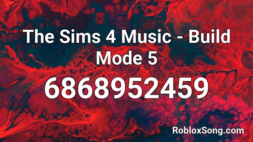 The Sims 4 Music Build Mode 5 Roblox Id Roblox Music Codes - the sims roblox id