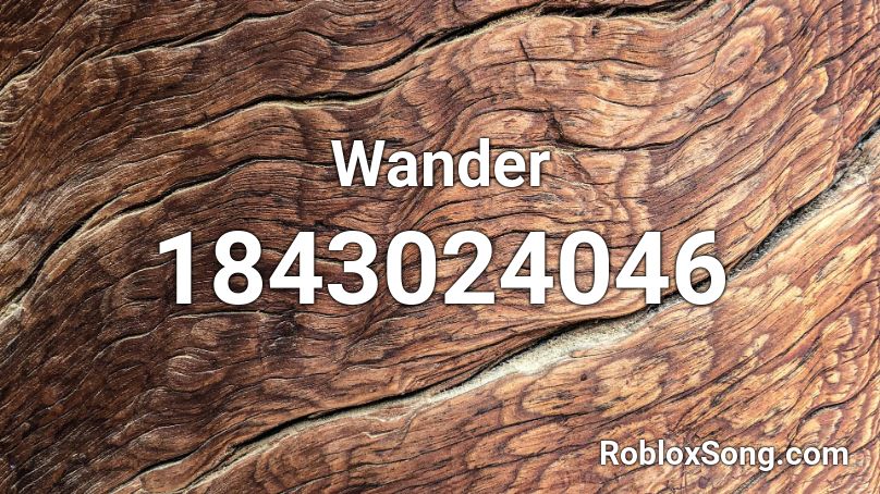 Wander Roblox ID