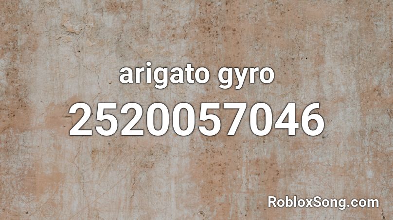 Arigato Gyro Roblox Id Roblox Music Codes - tusk act 4 roblox id