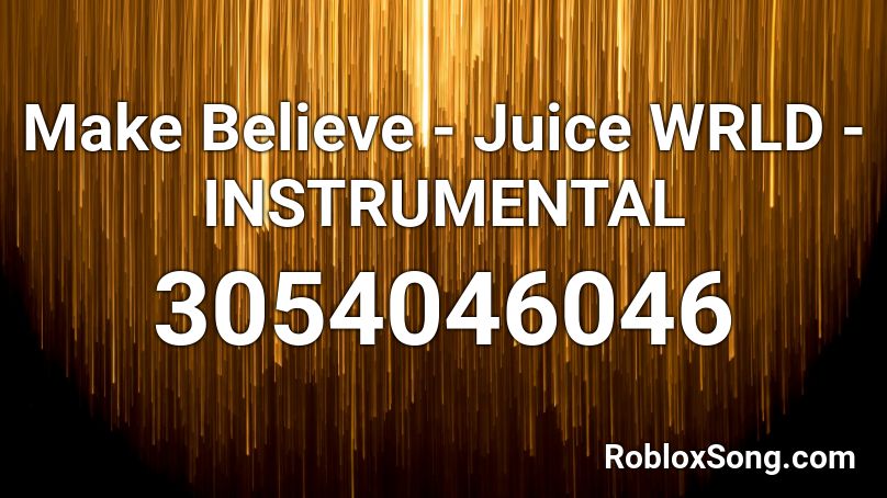 Make Believe Juice Wrld Instrumental Roblox Id Roblox Music Codes - orange juice roblox id