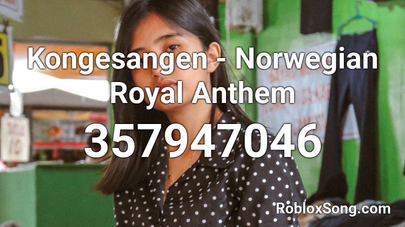 Kongesangen - Norwegian Royal Anthem Roblox ID