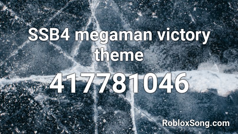 SSB4 megaman victory theme Roblox ID