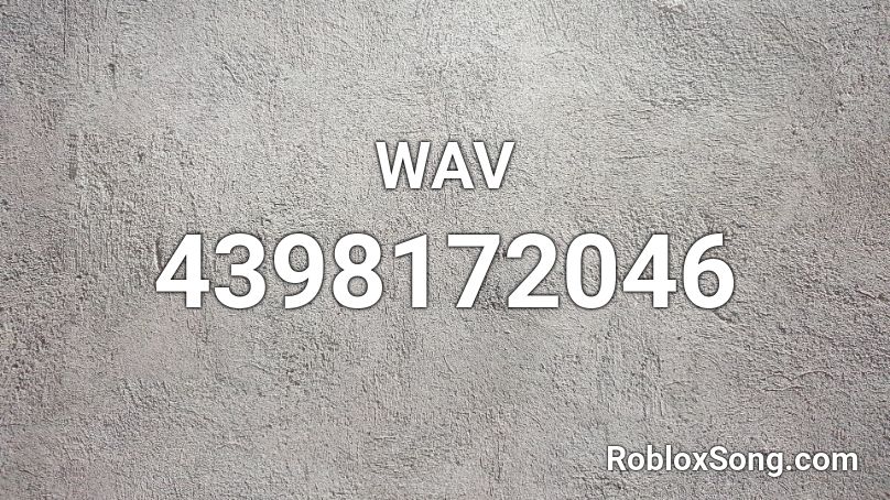 WAV Roblox ID