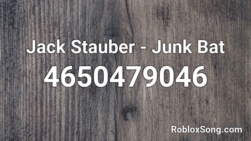 Jack Stauber - Junk Bat Roblox ID