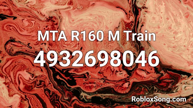 MTA R160 M Train Roblox ID