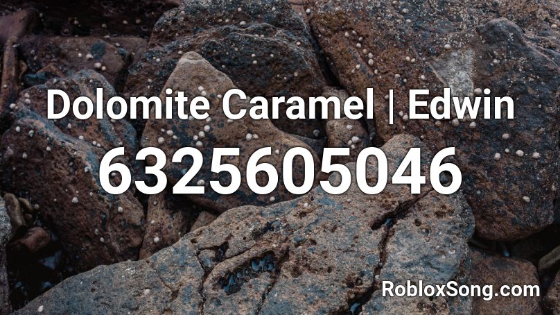 Dolomite Caramel | Edwin Roblox ID