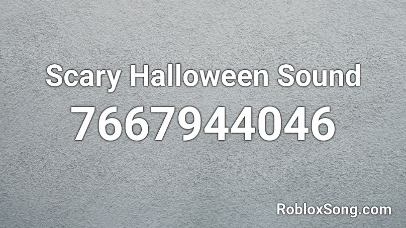 Scary Halloween Sound Roblox ID