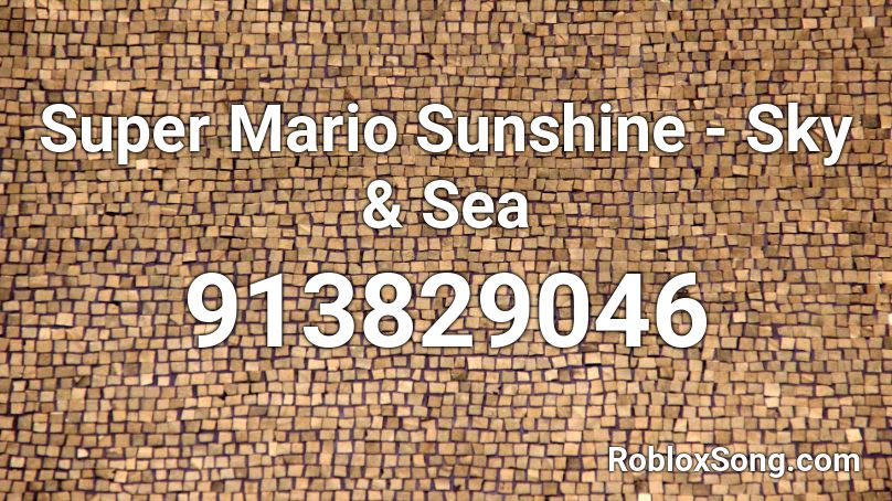 Super Mario Sunshine - Sky & Sea Roblox ID