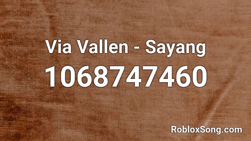 Via Vallen - Sayang Roblox ID