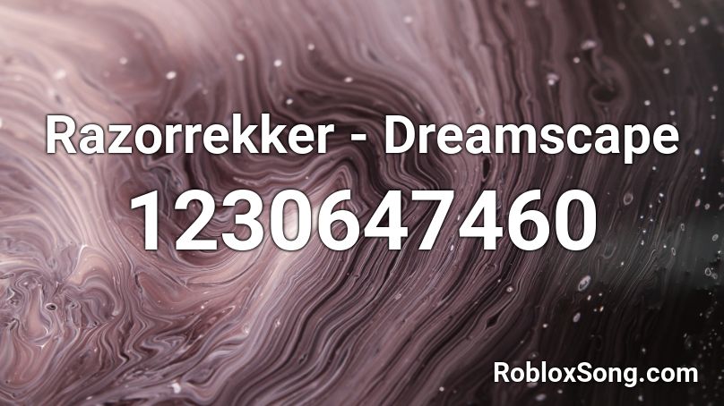 Razorrekker - Dreamscape Roblox ID