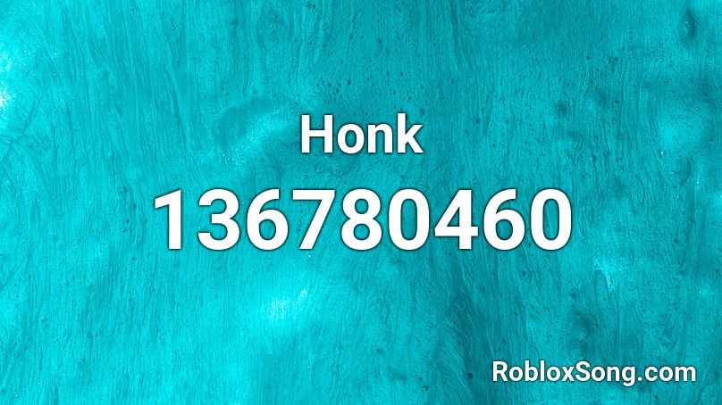 Honk Roblox ID