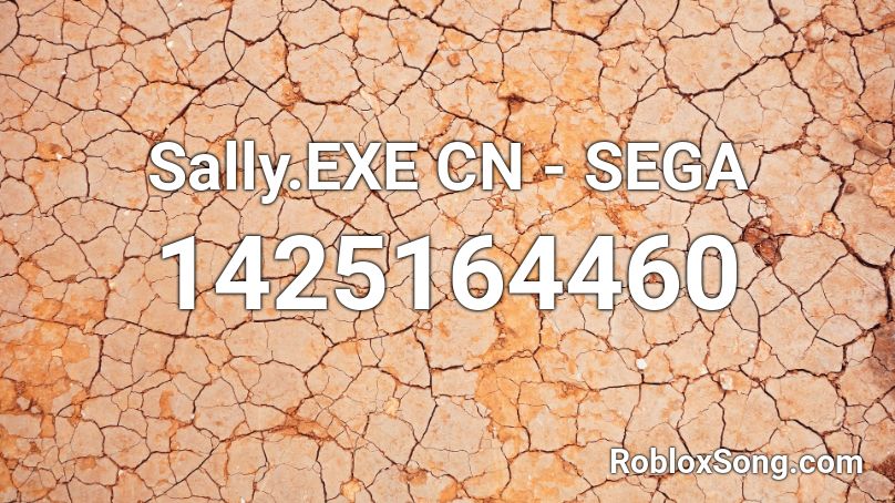 Sally.EXE CN -  SEGA Roblox ID