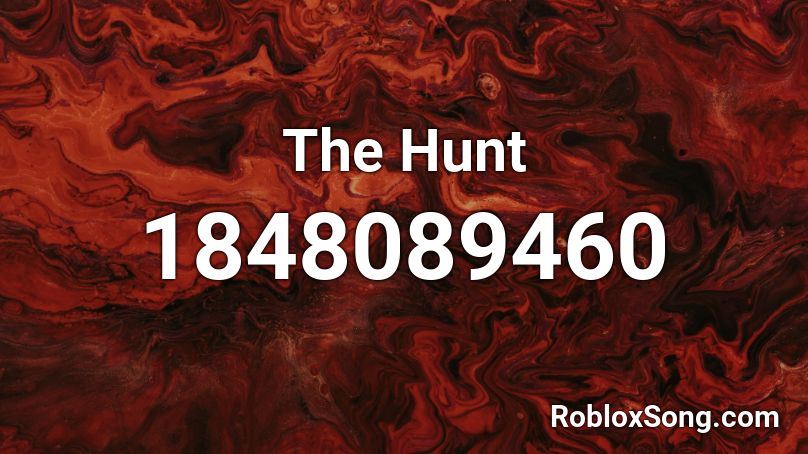 The Hunt Roblox ID