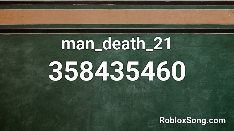 man_death_21 Roblox ID