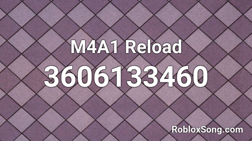 M4A1 Reload Roblox ID