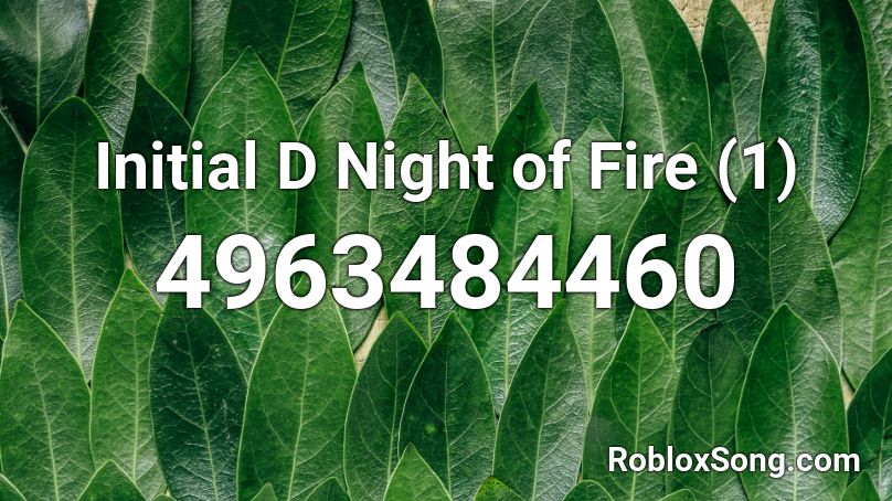 Initial D Night of Fire (1) Roblox ID